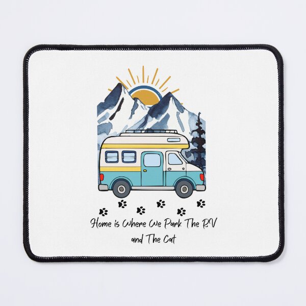 Item preview, Home is Where We Park The RV and The Cat. RV and Cat design designed and sold by SofikoDesigns.