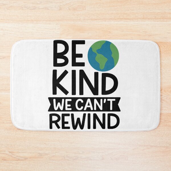 Item preview, Be Kind We Can’t Rewind — Kindness Quote designed and sold by artcultreone.