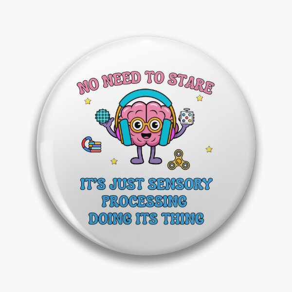 Item preview, No need to stare It’s just sensory processing doing its thing  designed and sold by Comfy Creations.