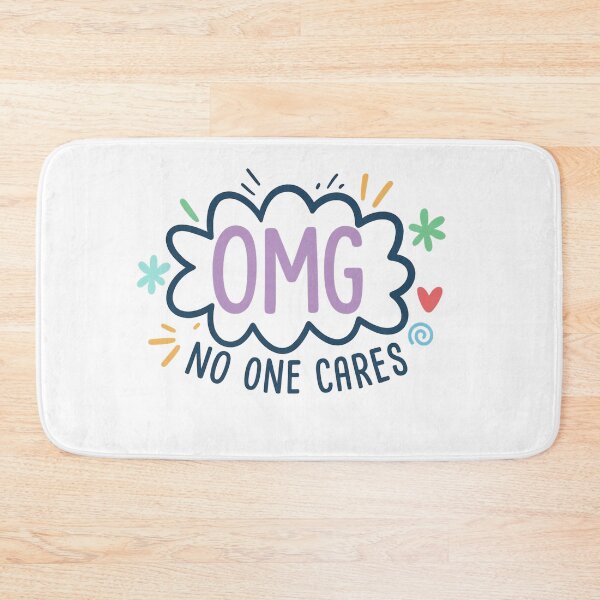 Item preview, OMG No One Cares — Attitude Quote designed and sold by artcultreone.