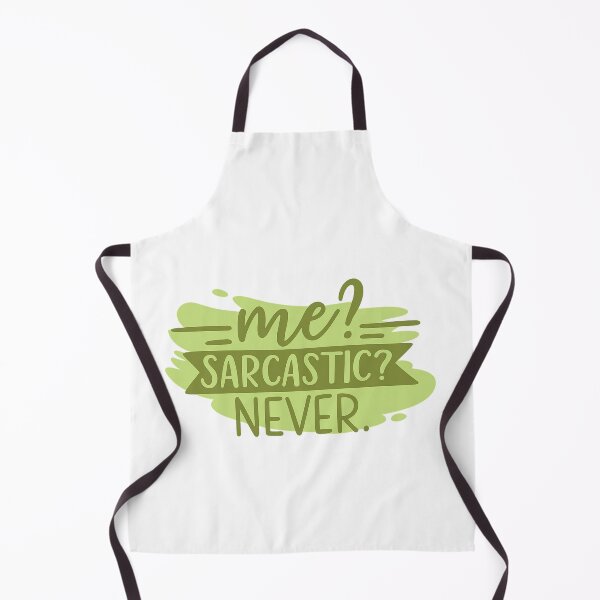 Item preview, Me? Sarcastic? Never — Sarcasm Quote designed and sold by artcultreone.