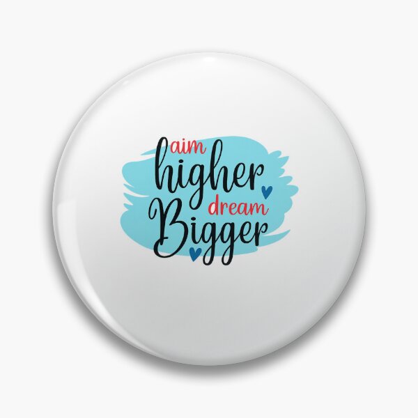 Item preview, Aim Higher Dream Bigger — Inspirational Quote designed and sold by artcultreone.