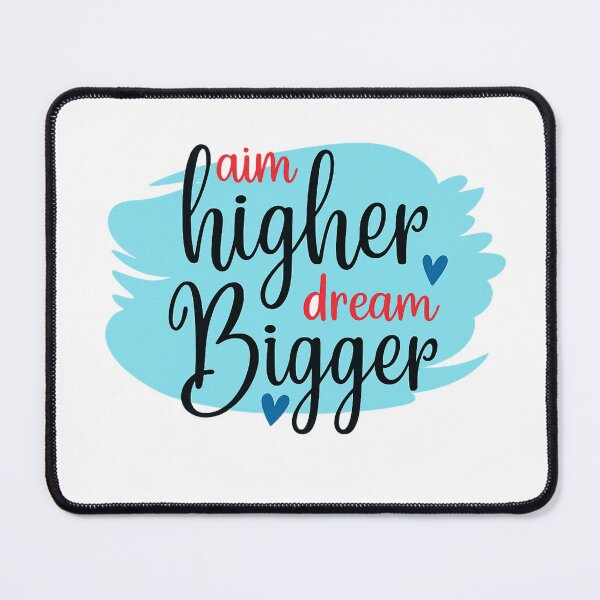 Item preview, Aim Higher Dream Bigger — Inspirational Quote designed and sold by artcultreone.