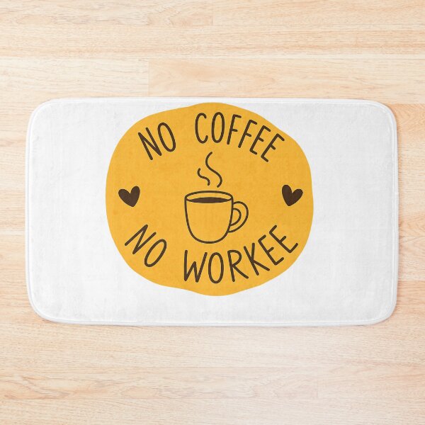 Item preview, No Coffee No Workee — Funny Coffee Quote designed and sold by artcultreone.