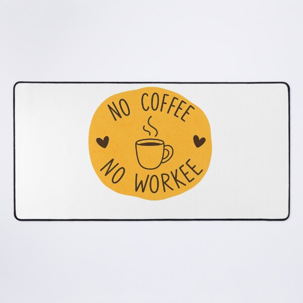 Item preview, No Coffee No Workee — Funny Coffee Quote designed and sold by artcultreone.