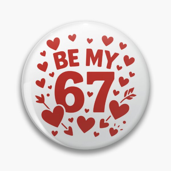 Artikelvorschau, Sei mein 6-7 Spaß 67 Nummer 6-7 6 7 Valentinstag Sechs Sieben Zahnrad entworfen und verkauft von DynamicDesign.