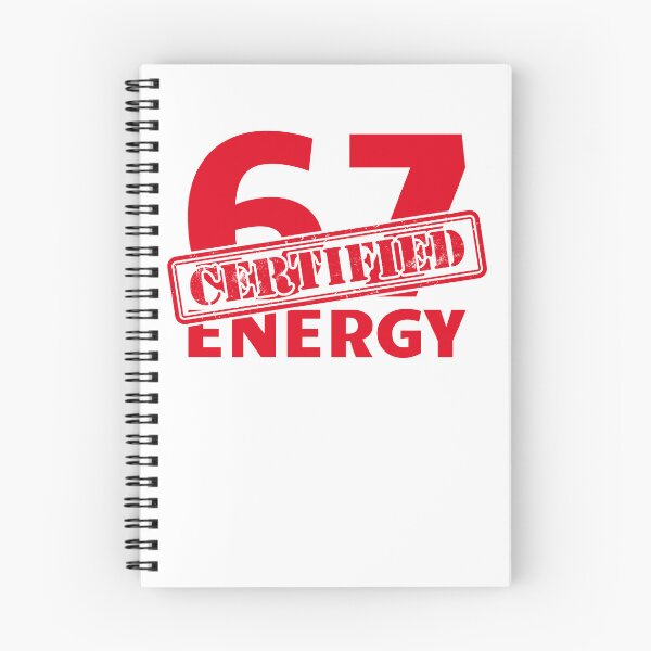 Item preview, Certified 6 7 Energy Fun 67 Number 6-7 6 7 Six Seven Gear designed and sold by DynamicDesign.
