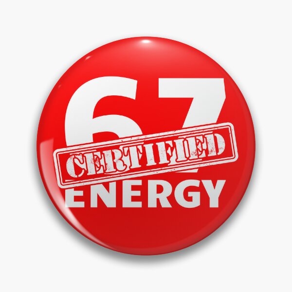 Artikelvorschau, Zertifiziert 6 7 Energie Spaß 67 Nummer 6-7 6 7 Sechs Sieben Ausrüstung entworfen und verkauft von DynamicDesign.