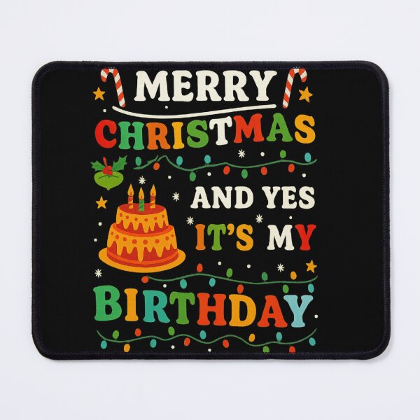 Item preview, Merry Christmas And Yes It’s My Birthday — Holiday Birthday designed and sold by artcultreone.