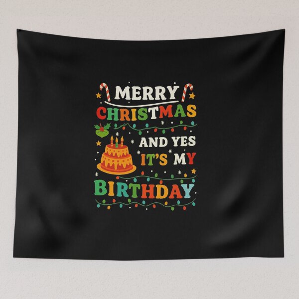 Item preview, Merry Christmas And Yes It’s My Birthday — Holiday Birthday designed and sold by artcultreone.