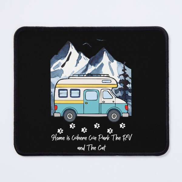 Item preview, Home is Where We Park The RV and The Cat. RV and Cat design designed and sold by SofikoDesigns.
