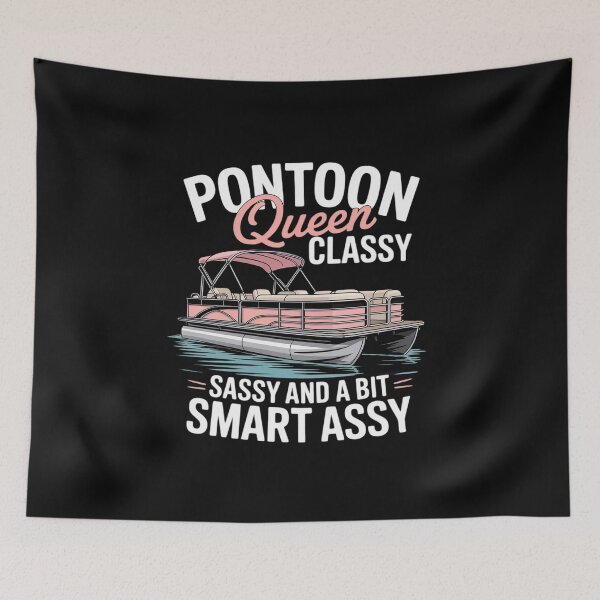 Item preview, Pontoon Queen Classy Sassy And A Bit Smart Assy designed and sold by EntroRhim.