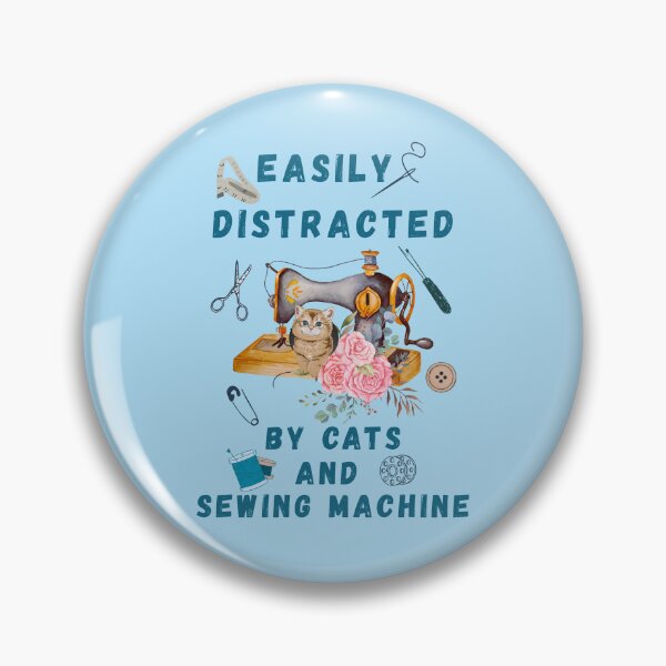 Item preview, Easily Distracted By Cats And Sewing - A Cat Sewing designed and sold by Wiss2Arts.