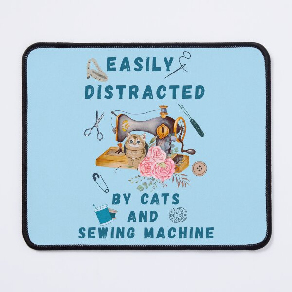 Item preview, Easily Distracted By Cats And Sewing - A Cat Sewing designed and sold by Wiss2Arts.