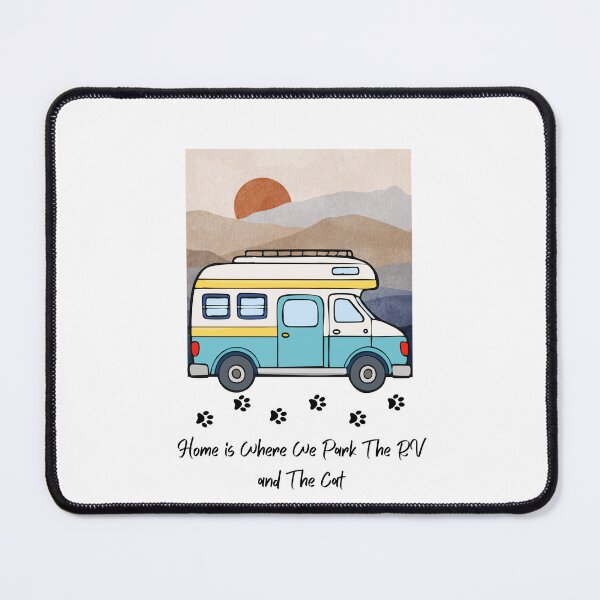 Item preview, Home is Where We Park The RV and The Cat. RV and Cat design designed and sold by SofikoDesigns.