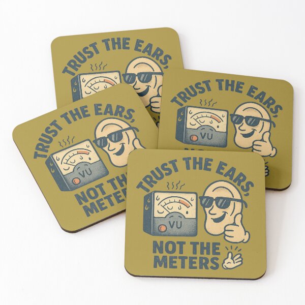 Item preview, Trust the Ears, Not the Meters designed and sold by peaknerd.