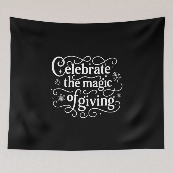 Item preview, Celebrate the magic of giving,Season of Giving designed and sold by CloudyPress.