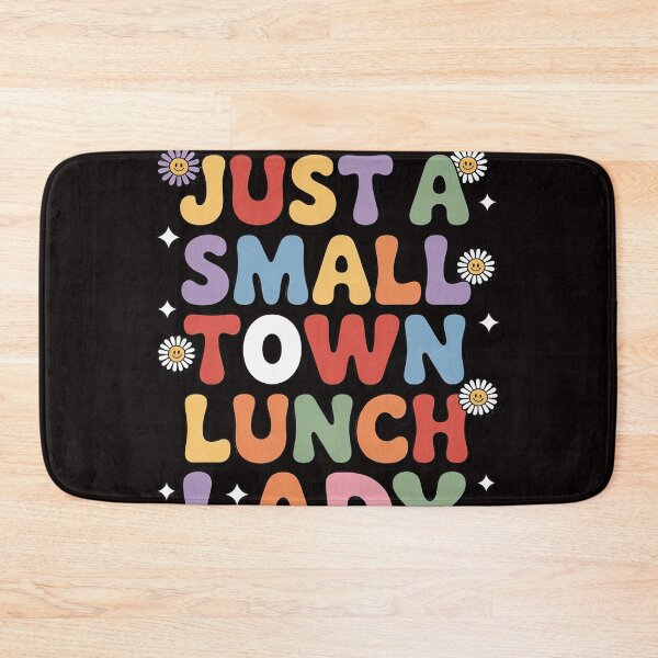 Item preview, Just A Small Town Lunch Lady School Cafeteria Worker Women designed and sold by LapFemile.