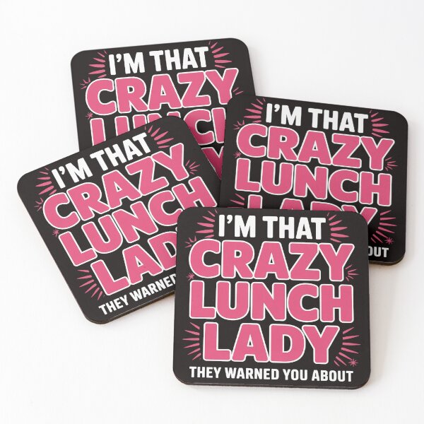 Item preview, I'm That Crazy Lunch Lady School Cafeteria Worker designed and sold by LapFemile.