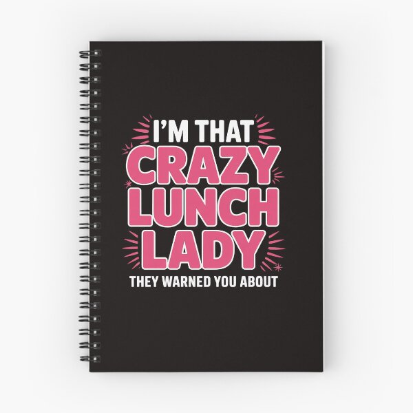 Item preview, I'm That Crazy Lunch Lady School Cafeteria Worker designed and sold by LapFemile.