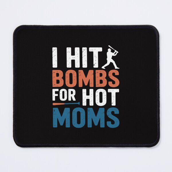 Item preview, I Hit Bombs For Hot Moms Baseball designed and sold by ConceptThena.