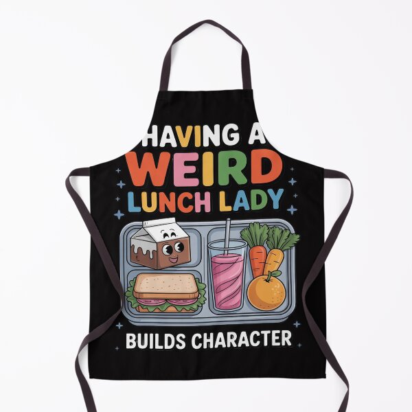 Item preview, Having A Weird Lunch Lady Builds Character Cafeteria Worker designed and sold by ConceptThena.