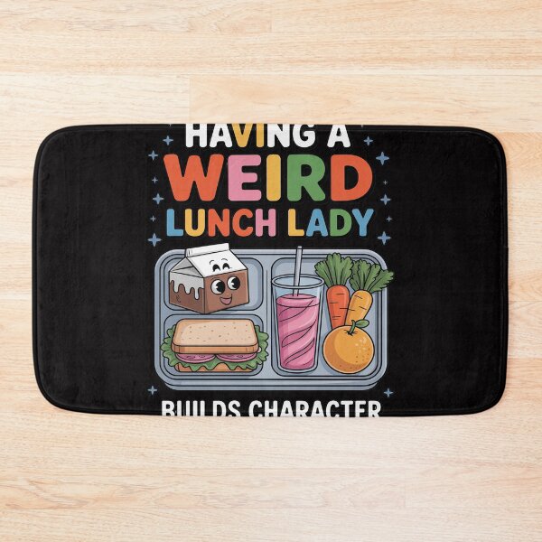 Item preview, Having A Weird Lunch Lady Builds Character Cafeteria Worker designed and sold by ConceptThena.