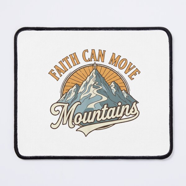 Item preview, Faith Can Move Mountains designed and sold by GFA-Shop.