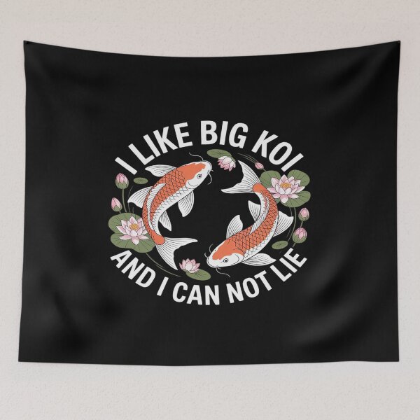 Item preview, Koi Fish I Like Big Koi and I Can Not Lie designed and sold by ShelFisher.