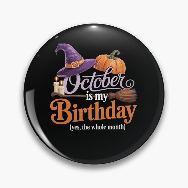 Item preview, October Is My Birthday Yes The Whole Month Halloween designed and sold by StephenDDArt.