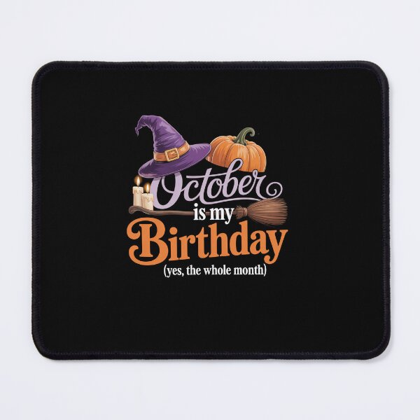 Item preview, October Is My Birthday Yes The Whole Month Halloween designed and sold by StephenDDArt.