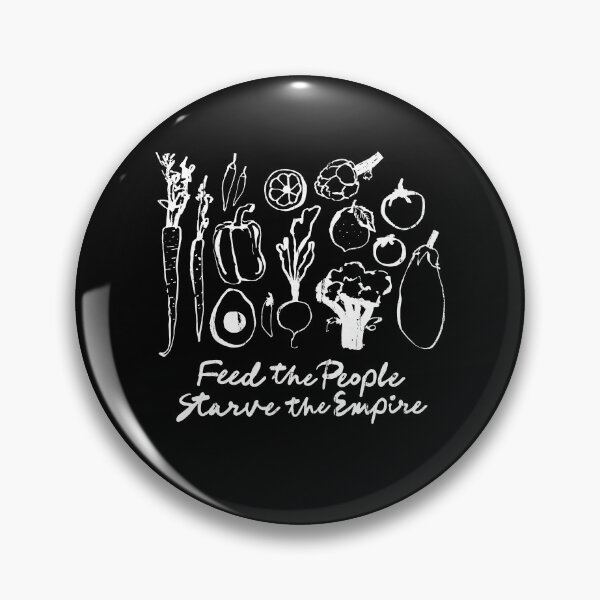 Item preview, Feed The People Starve The Empire designed and sold by andreallustd.
