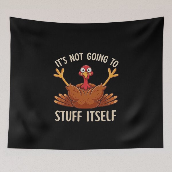 Item preview, Its Not Going to Stuff Itself Adult Humor Thanksgiving designed and sold by love3617.