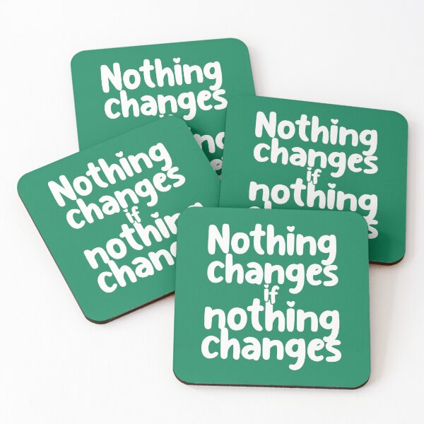 Item preview,  Nothing Changes If Nothing Changes. Motivational Quote. Positive Quote designed and sold by DesignHouse07.