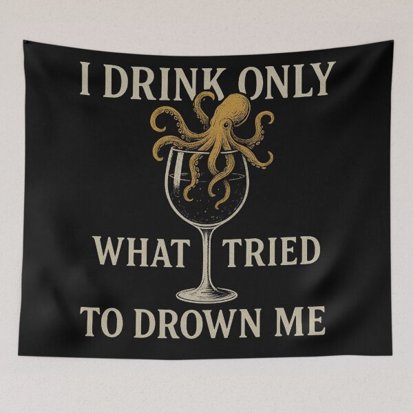 Item preview, Octopus Wine Glass – I Drink Only What Tried to Drown Me designed and sold by Mouraludia.