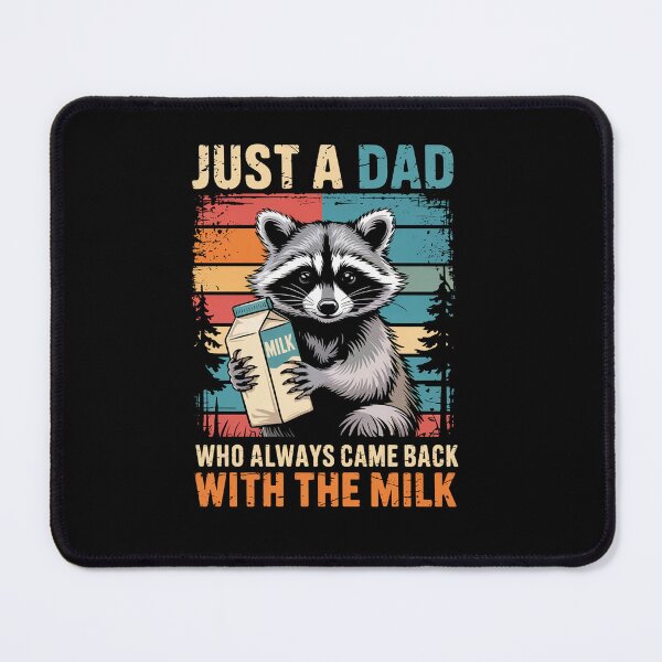 Item preview, Racoon Just A Dad Who Always Came Back With The Milk  designed and sold by StephenDDArt.