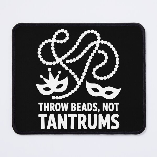 Item preview, Throw Beads, Not Tantrums designed and sold by theartfulaspie.