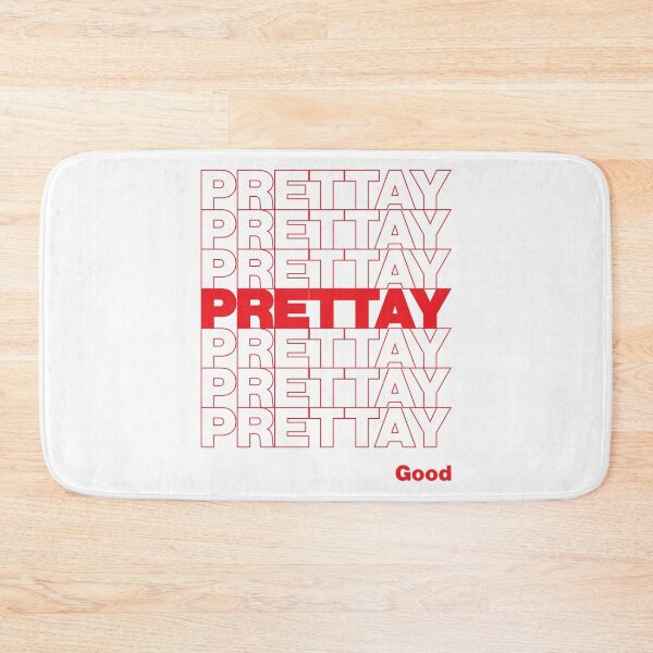 Item preview, PRETTAY PRETTAY PRETTAY GOOD designed and sold by oddwonders.