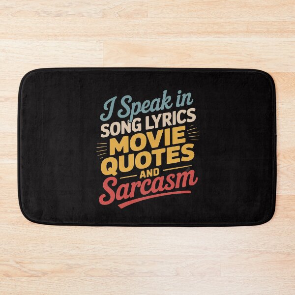 Item preview, I Speak In Movie Quotes & Sarcasm Lyrics Joke Men designed and sold by MuteElevent.