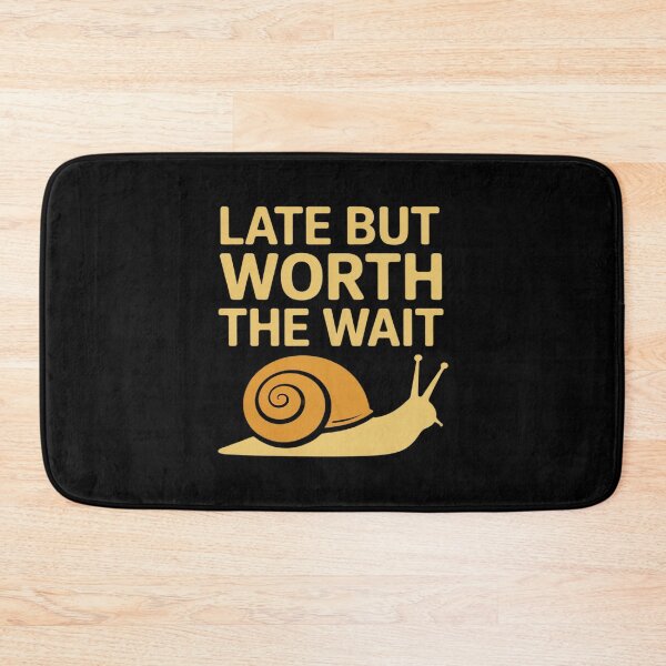Item preview, Late Arrival Humor Sarcastic Time Management designed and sold by Sandrhaus.