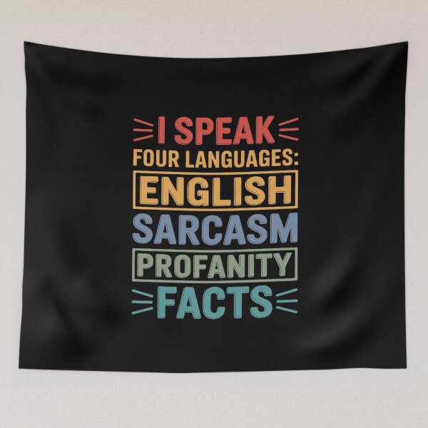 Item preview, I Speak Four Languages English Sarcasm Profanity Facts designed and sold by MuteElevent.