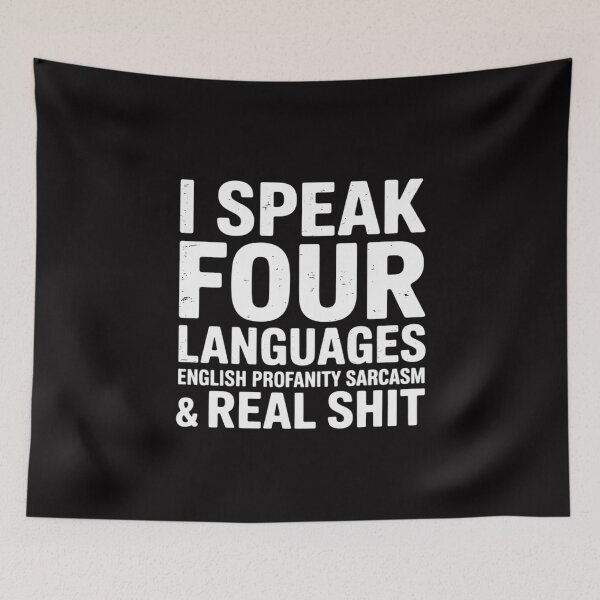 Item preview, I Speak 4 Languages English Profanity Sarcasm And Real designed and sold by MuteElevent.