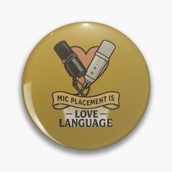 Item preview, Mic Placement Is My Love Language designed and sold by peaknerd.