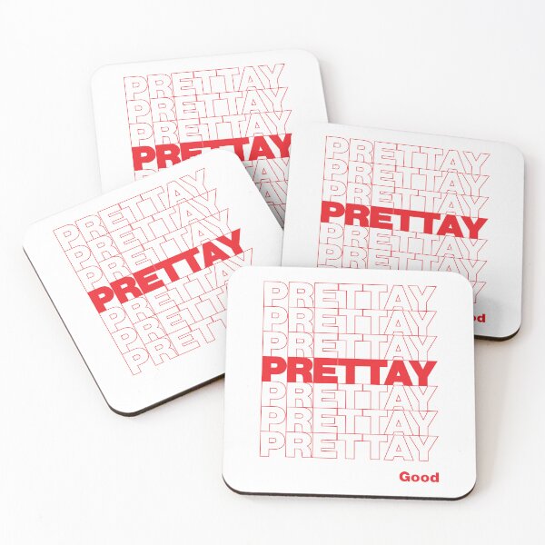 Item preview, PRETTAY PRETTAY PRETTAY GOOD designed and sold by oddwonders.