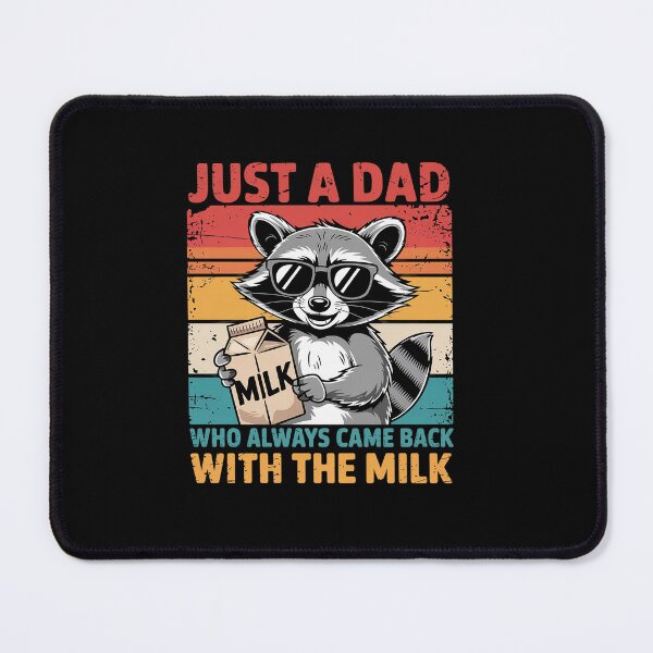 Item preview, Racoon Just A Dad Who Always Came Back With The Milk   designed and sold by DianaStantzo.
