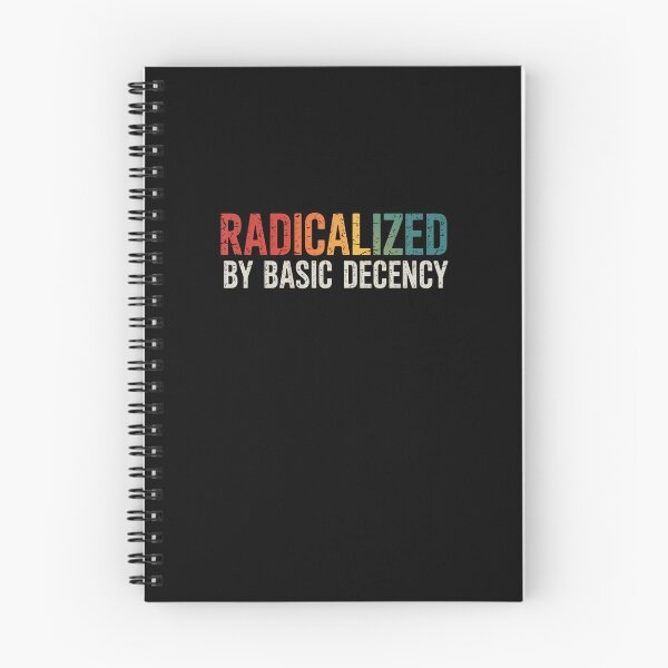 Item preview, Radicalized By Basic Decency designed and sold by DianaStantzo.