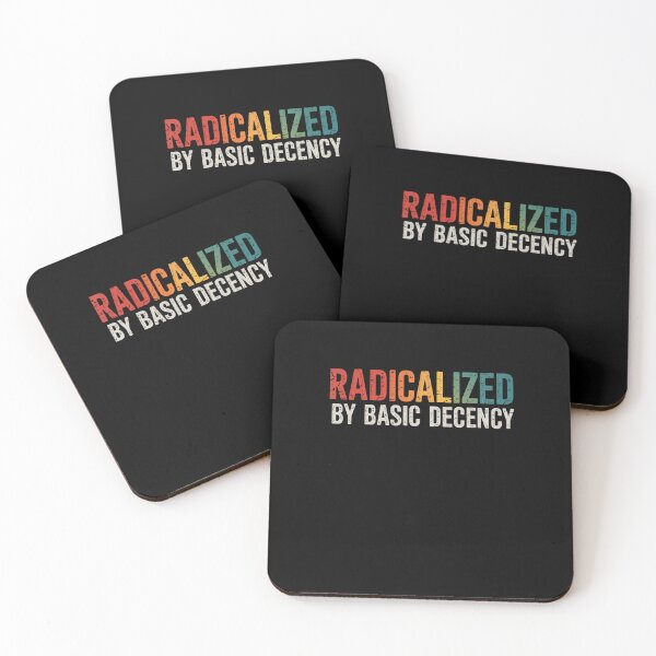Item preview, Radicalized By Basic Decency  designed and sold by DianaStantzo.