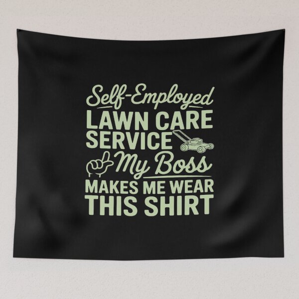 Item preview, Lawn Care Business Funny Self Employed Landscaper designed and sold by ryukaizox1.