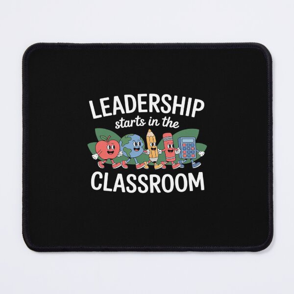 Item preview, Leadership Starts in the Classroom Teacher Back To School designed and sold by ryukaizox1.