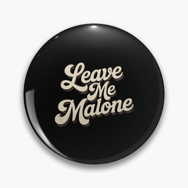 Item preview, Leave Me Malone Style Funny Saying for Music Lovers designed and sold by ryukaizox1.